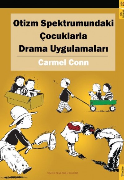 Otizm Spektrumundaki Çocuklarla Drama Uygulamaları