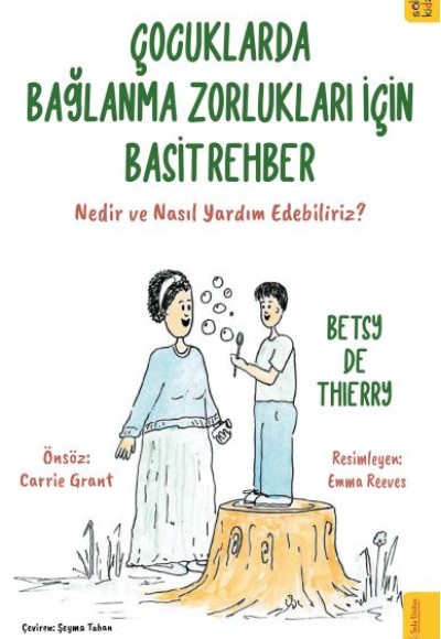 Çocuklarda Bağlanma Zorlukları için Basit Rehber