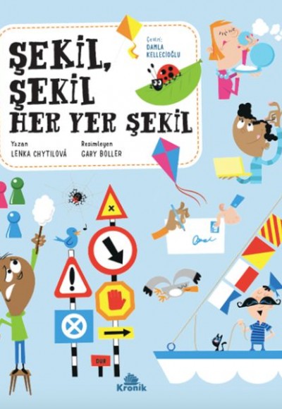 Şekil, Şekil Her Yer Şekil