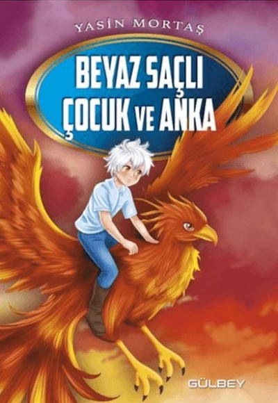 Beyaz Saçlı Çocuk ve Anka Beyaz Saçlı Çocuk ve Anka