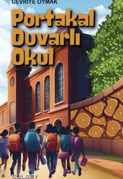 Portakal Duvarlı Okul Portakal Duvarlı Okul