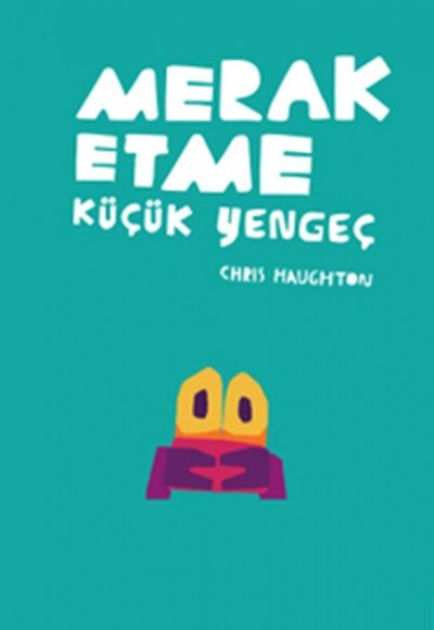 Merak Etme Küçük Yengeç