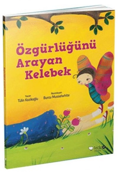 Meraklı Gezginler-Özgürlüğünü Arayan Kelebek