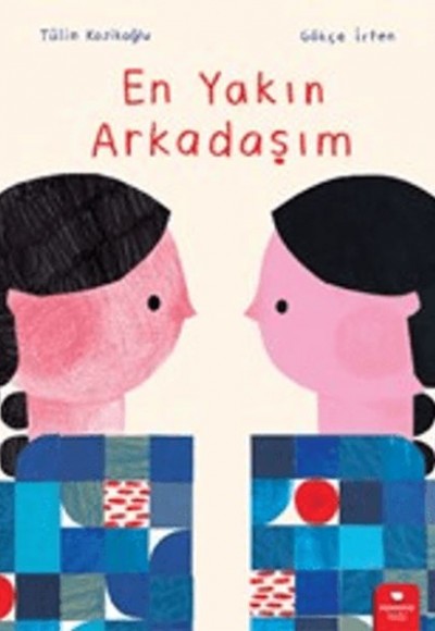 En Yakın Arkadaşım