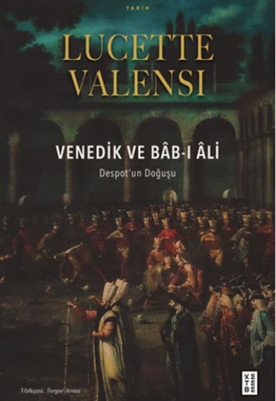 Venedik ve Bâb-ı Âli