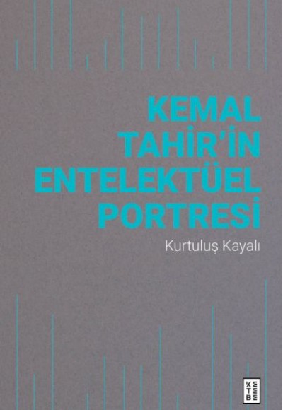 Kemal Tahir’in Entelektüel Portresi