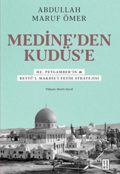 Medine’den Kudüs’e