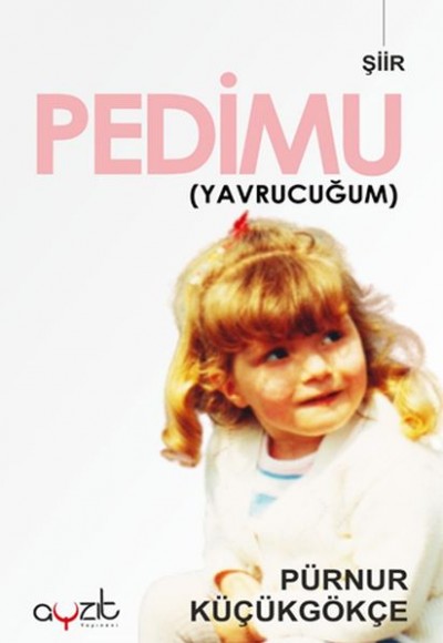 Pedimu (Yavrucuğum)