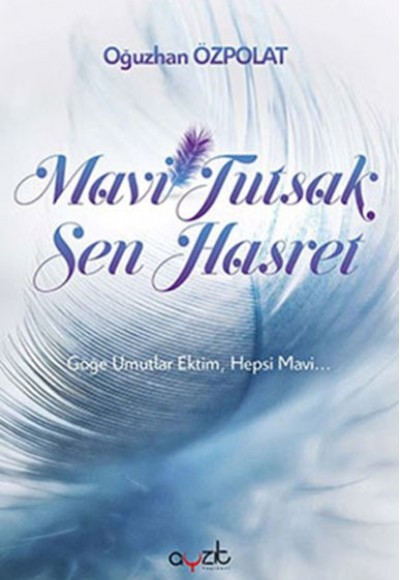 Mavi Tutsak Sen Hasret