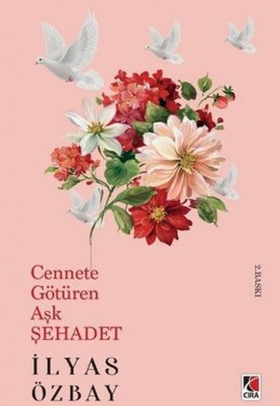 Cennete Götüren Aşk Şehadet