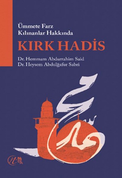 Ümmete Farz Kılınanlar Hakkında Kırk Hadis