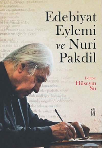 Edebiyat Eylemi ve Nuri Pakdil