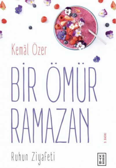 Bir Ömür Ramazan - Ruhun Ziyafeti