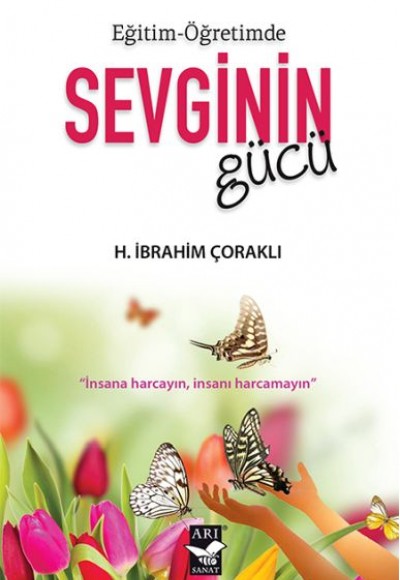 Eğitim - Öğretimde Sevginin Gücü