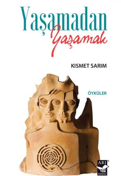 Yaşamadan Yaşamak