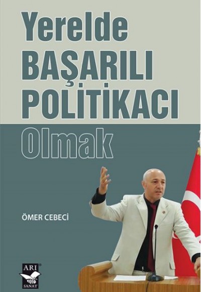 Yerelde Başarılı Politikacı Olmak