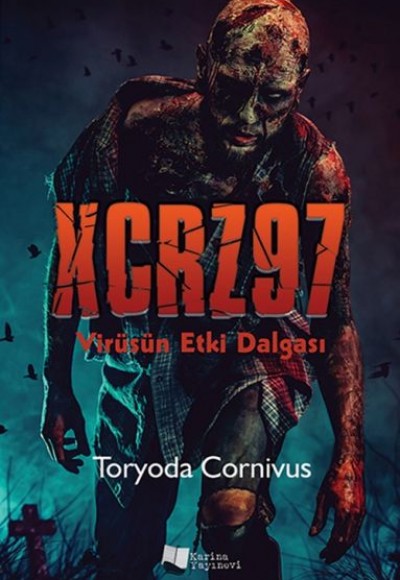 XCRZ97 - Virüsün Etki Dalgası