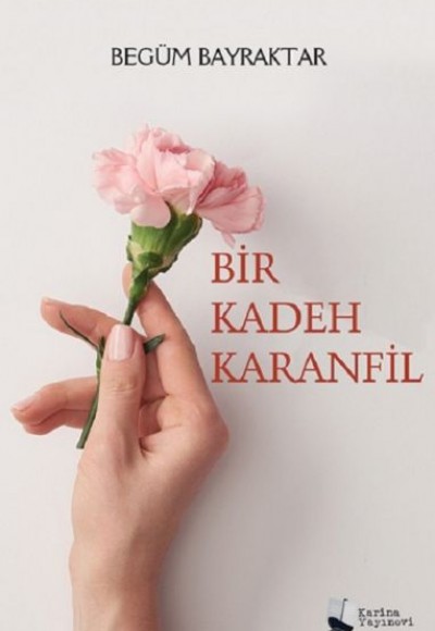 Bir Kadeh Karanfil