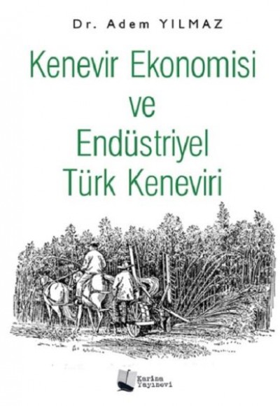 Kenevir Ekonomisi ve Endüstriyel Türk Keneviri