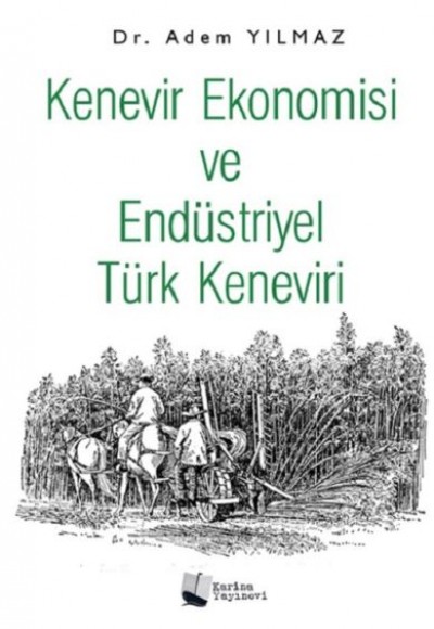 Kenevir Ekonomisi ve Endüstriyel Türk Keneviri