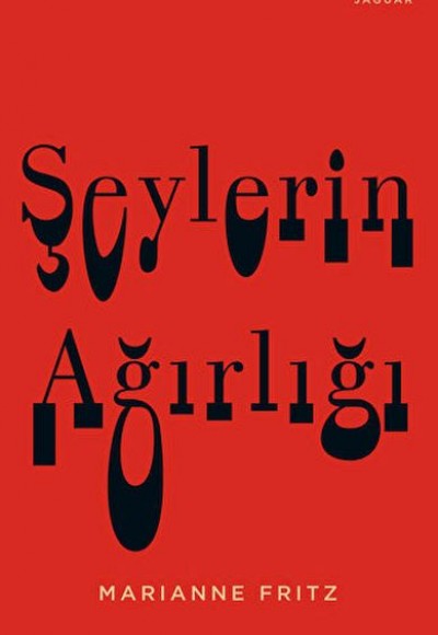 Şeylerin Ağırlığı