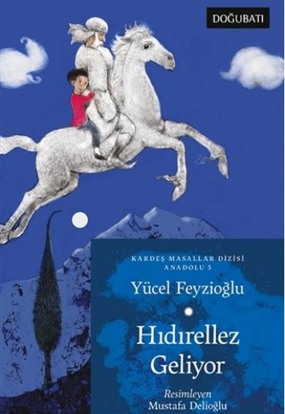 Hıdırellez Geliyor - Kardeş Masallar Dizisi Anadolu 5