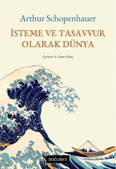 İsteme ve Tasavvur Olarak Dünya