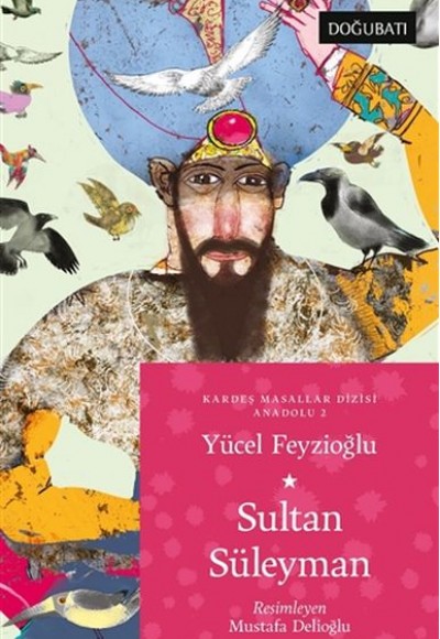 Sultan Süleyman - Kardeş Masallar Dizisi Anadolu 2