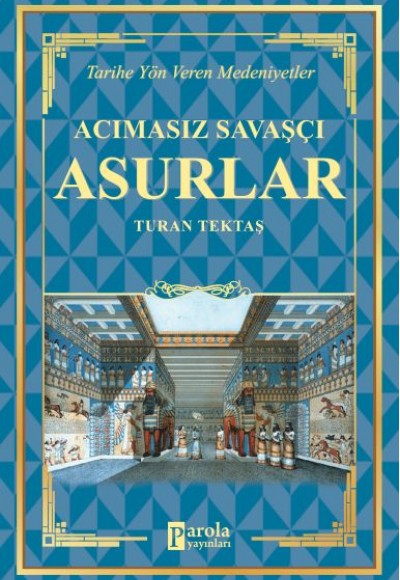 Acımasız Savaşçı - Asurlar