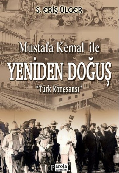 Mustafa Kemal İle Yeniden Doğuş - Türk Rönesansı