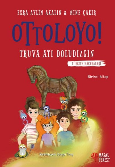 Ottoloyo - Truva Atı Doludizgin - Birinci Kitap
