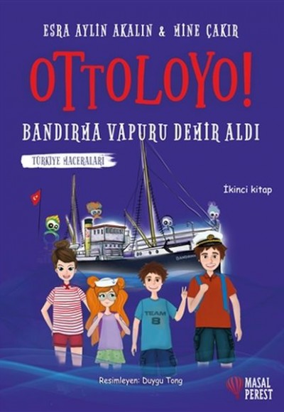 Ottoloyo - Bandırma Vapuru Demir Aldı - İkinci Kitap