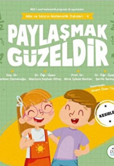 Paylaşmak Güzeldir - Mila ve Sarp'ın Matematik Öyküleri 4