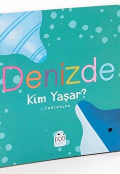 Denizde Kim Yaşar?