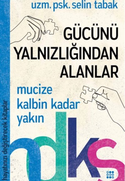 Gücünü Yalnızlığından Alanlar