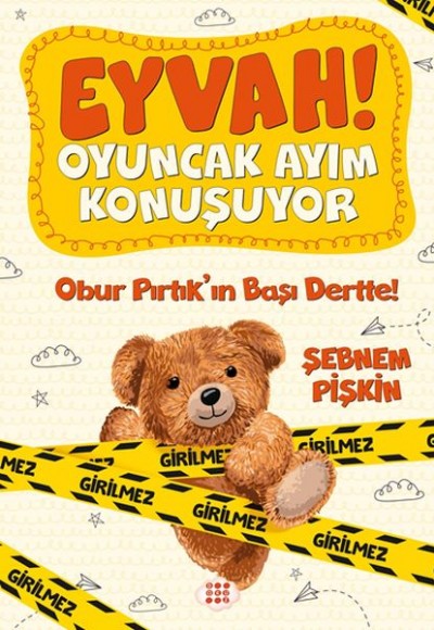 Obur Pırtıkın Başı Dertte! - Eyvah! Oyuncak Ayım Konuşuyor 1