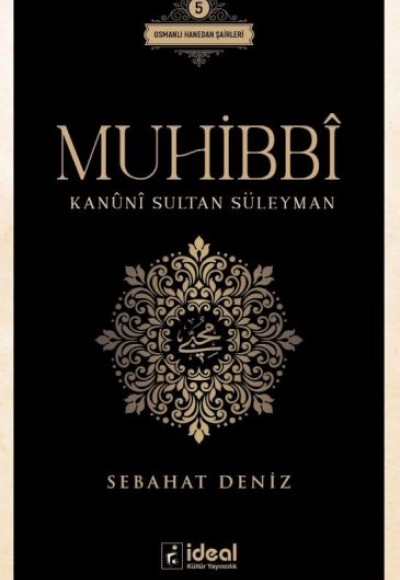 Muhibbî - Kanûnî Sultan Süleyman