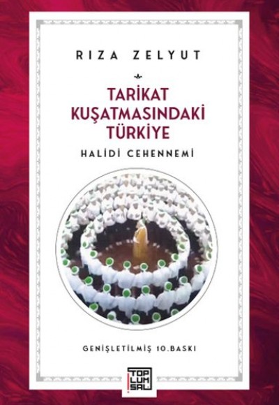 Tarikat Kuşatmasındaki Türkiye Halidi Cehennemi