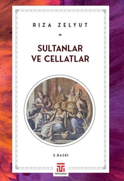 Sultanlar Ve Cellatlar