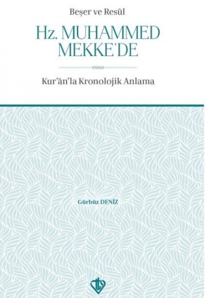 Beşer ve Resul Hz Muhammed Mekkede