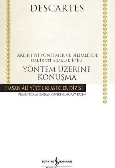 Yöntem Üzerine Konuşma - Hasan Ali Yücel Klasikleri (Ciltli)