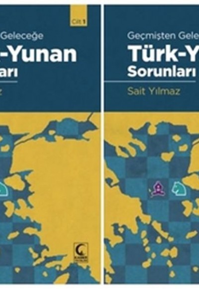 Geçmişten Geleceğe Türk - Yunan Sorunları (2 Cilt Takım)