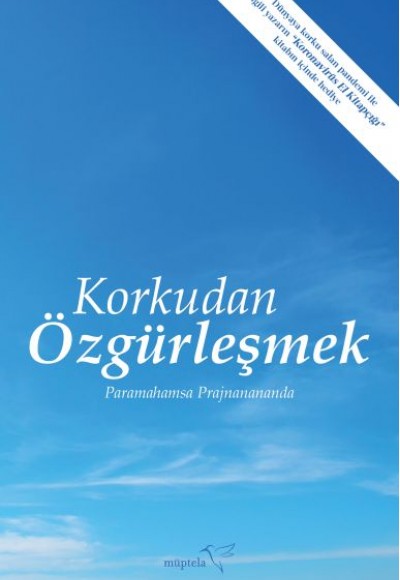 Korkudan Özgürleşmek