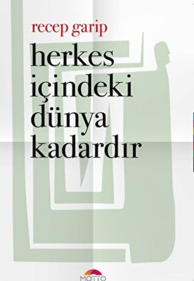 Herkes İçindeki Dünya Kadardır