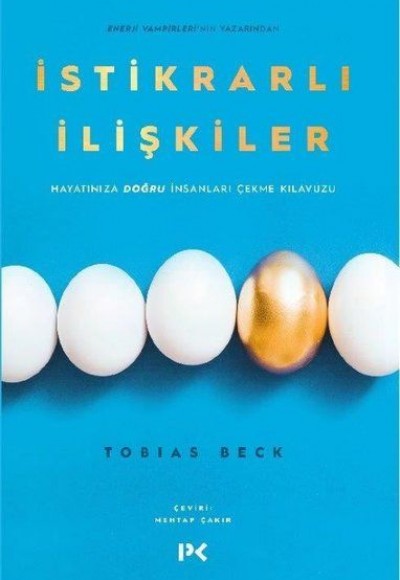 İstikrarlı İlişkiler - Hayatınıza Doğru İnsanları Çekme Kılavuzu