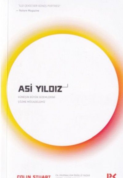 Asi Yıldız - Güneşin Büyük Gizemlerini Çözme Mücadelemiz