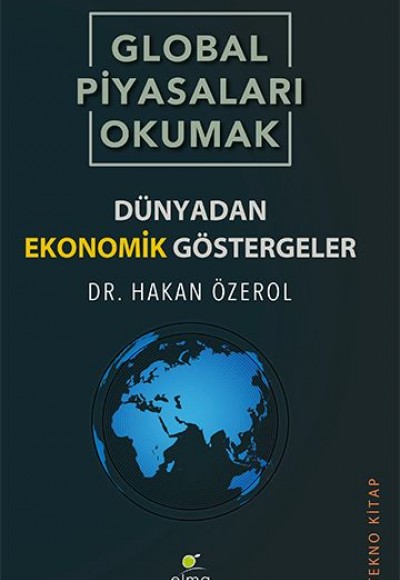 Global Piyasaları Okumak - Dünyadan Ekonomik Göstergeler