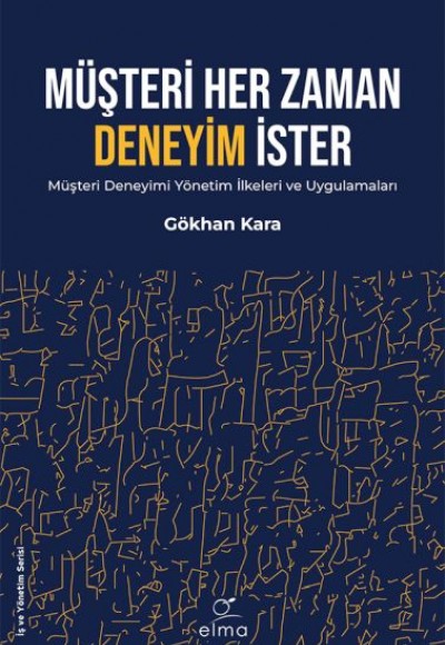 Müşteri Her Zaman Deneyim İster