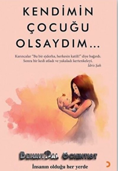 Kendimin Çocuğu Olsaydım