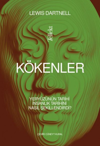 Kökenler: Yeryüzünün Tarihi İnsanlık Tarihini Nasıl Şekillendirdi?